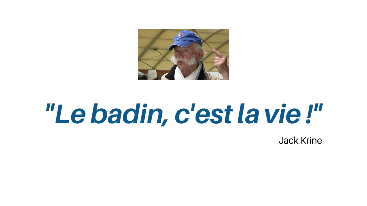 le badin c'est la vie !